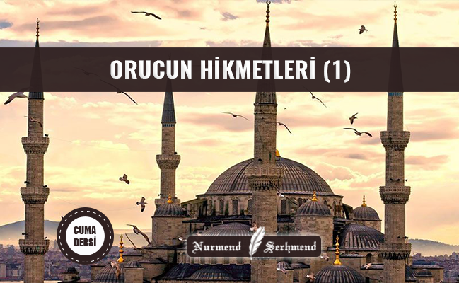ORUCUN HİKMETLERİ (1)